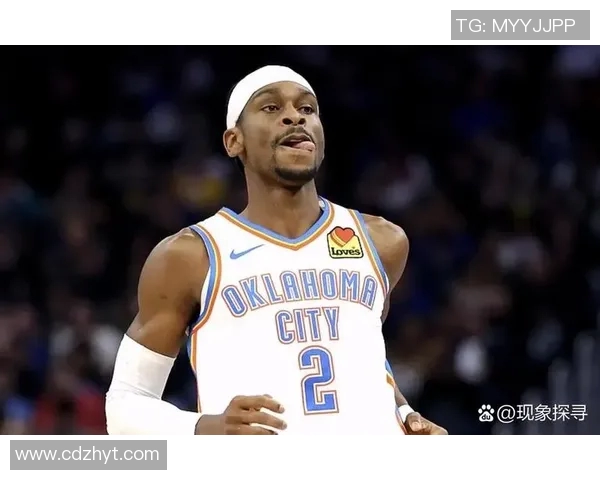 谢伊吉尔杰斯亚历山大如何引领球队走向新的辉煌时代